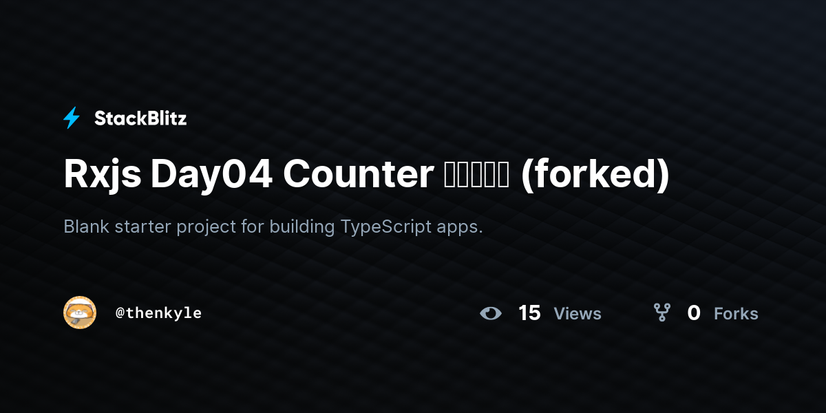 Rxjs Day04 Counter 計數器練習 (forked) - StackBlitz