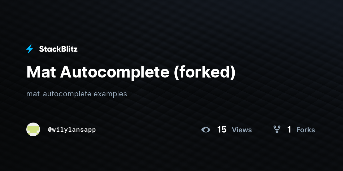Mat Autocomplete (forked) - StackBlitz