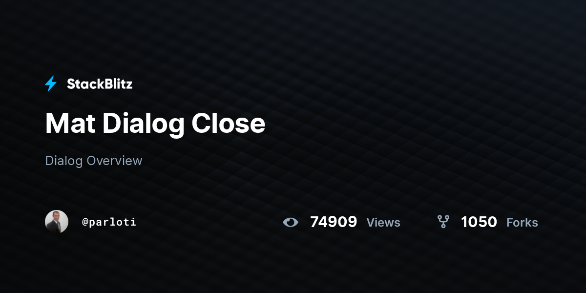 Mat Dialog Close StackBlitz