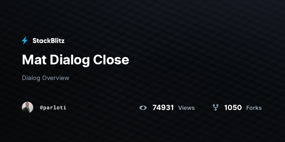 Mat Dialog Close StackBlitz