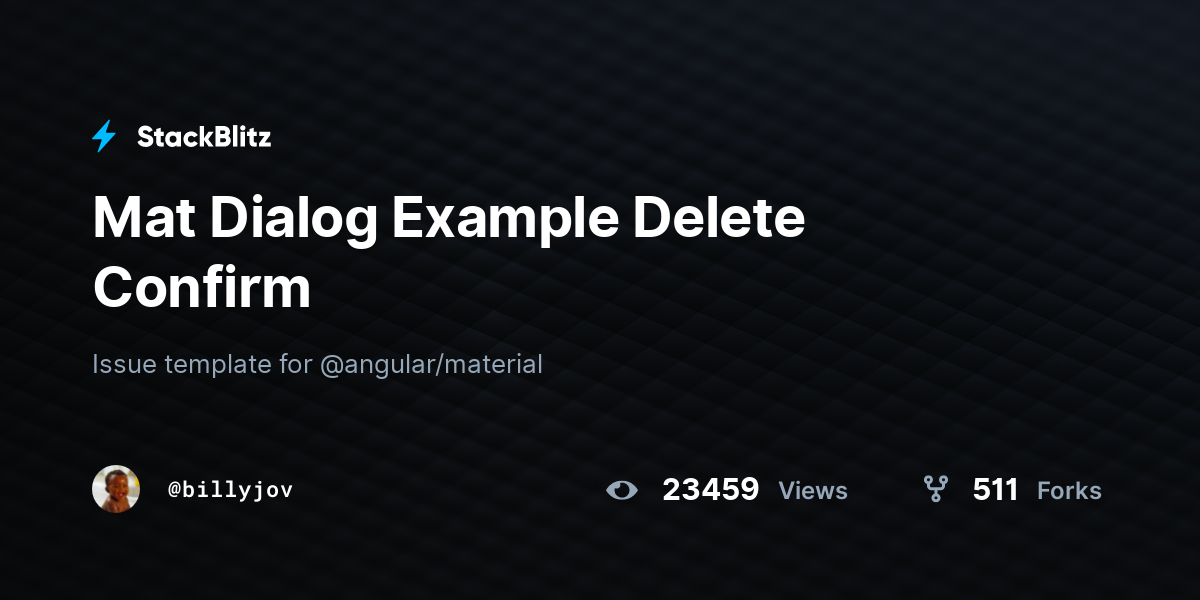 Mat Dialog Example Delete Confirm StackBlitz