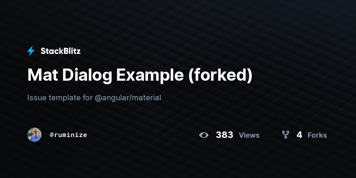 Mat Dialog Example (forked) StackBlitz
