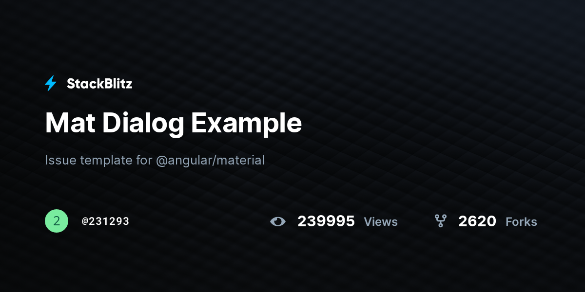 Mat Dialog Example StackBlitz