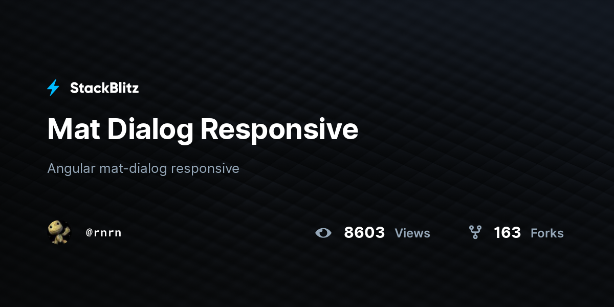 Mat Dialog Responsive StackBlitz