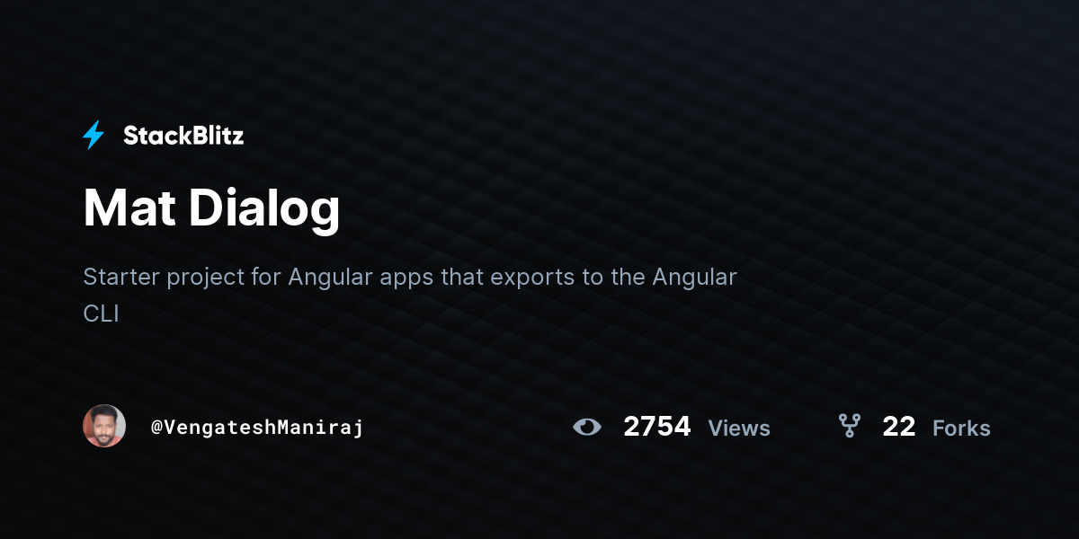 Mat Dialog StackBlitz