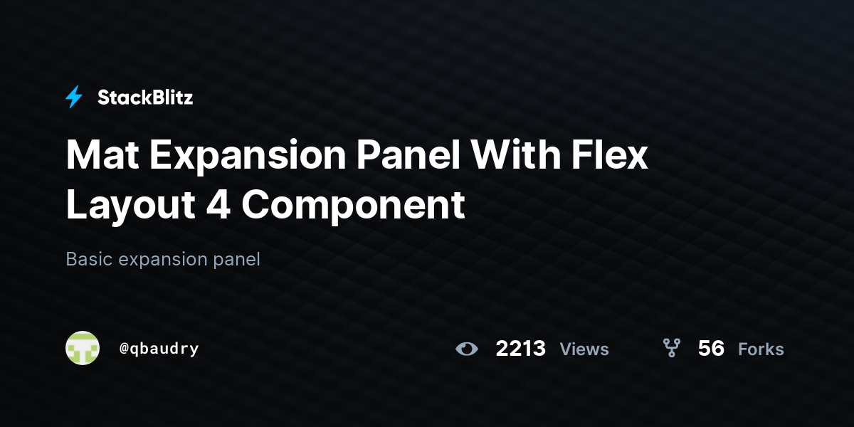 Mat Expansion Panel With Flex Layout 4 Component - StackBlitz