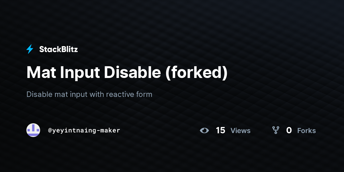 Mat Input Disable (forked) - StackBlitz