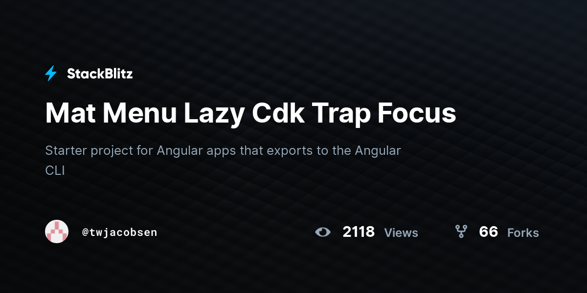 Mat Menu Lazy Cdk Trap Focus - StackBlitz