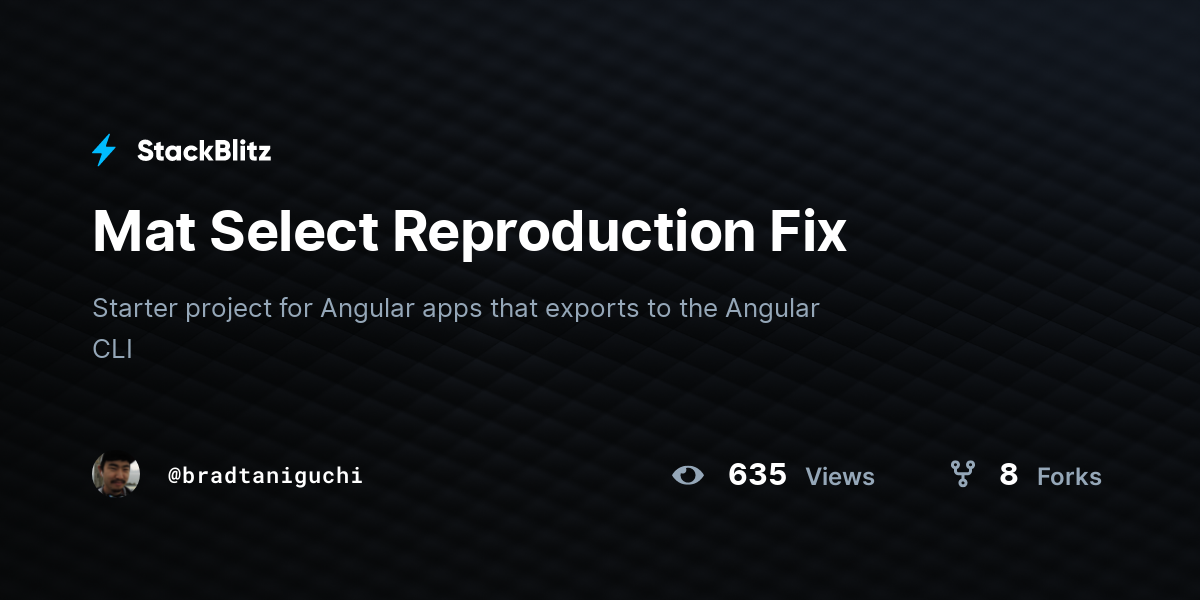 Mat Select Reproduction Fix - StackBlitz