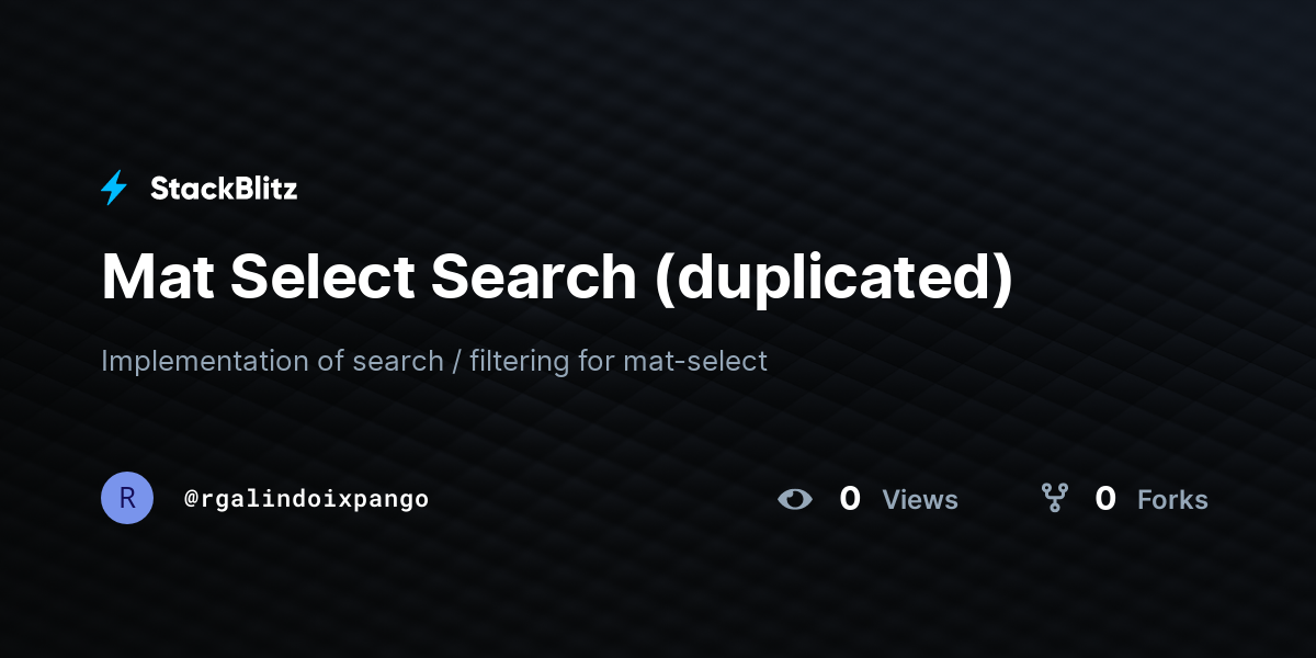 Mat Select Search (duplicated) - StackBlitz