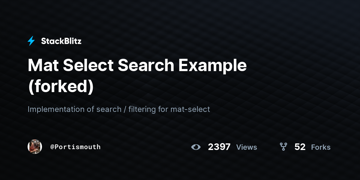 Mat Select Search Example (forked) - StackBlitz