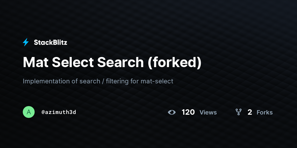 Mat Select Search (forked) - StackBlitz