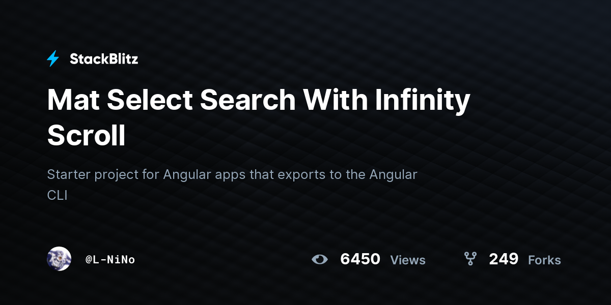 Mat Select Search With Infinity Scroll - StackBlitz