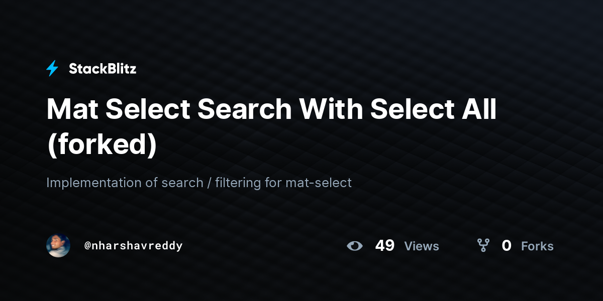 Mat Select Search With Select All (forked) - StackBlitz