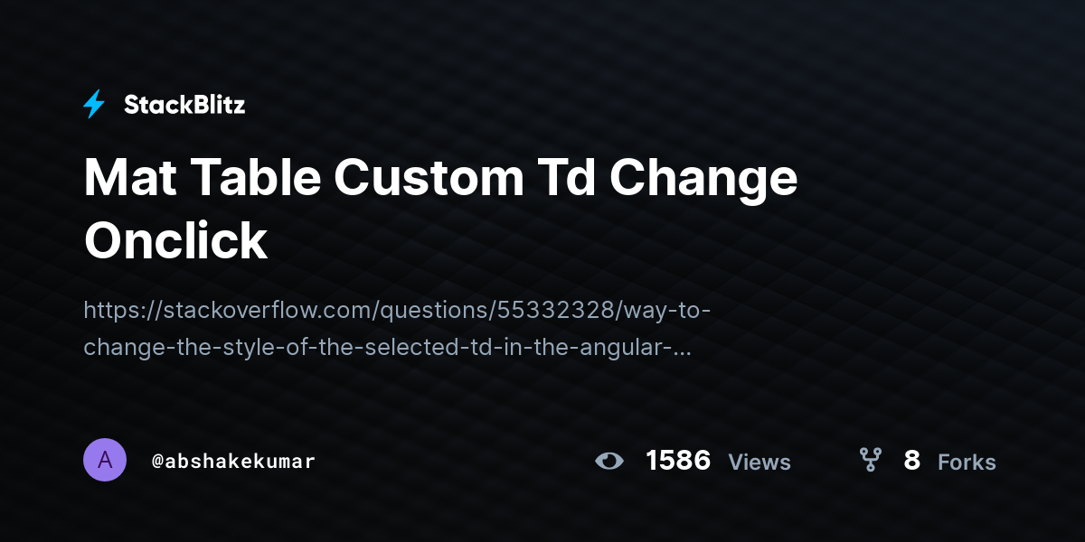 Mat Table Custom Td Change Onclick StackBlitz