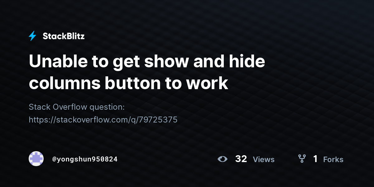 Unable to get show and hide columns button to work - StackBlitz