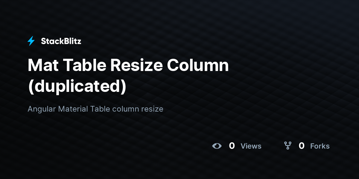 Mat Table Resize Column (duplicated) - StackBlitz