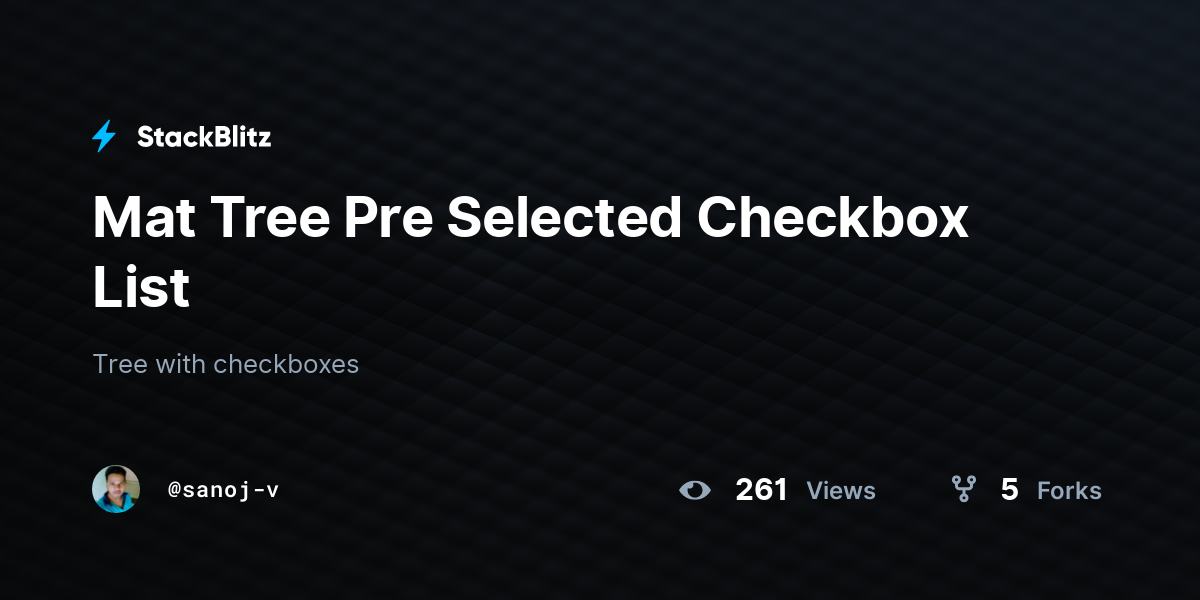 Mat Tree Pre Selected Checkbox List StackBlitz