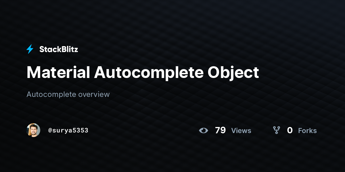 Material Autocomplete Object - StackBlitz
