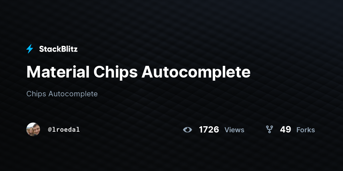 Material Chips Autocomplete - StackBlitz