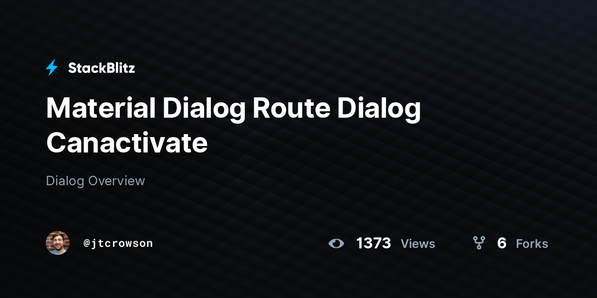 Material Dialog Route Dialog Canactivate - StackBlitz