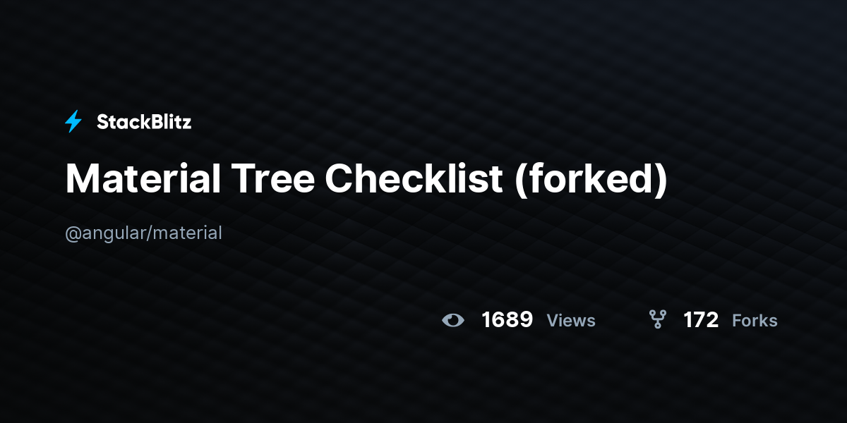 Material Tree Checklist (forked) - StackBlitz
