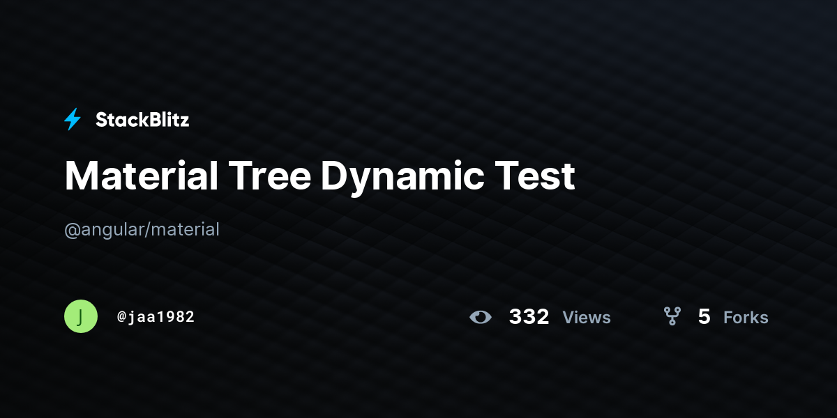 Material Tree Dynamic Test - StackBlitz