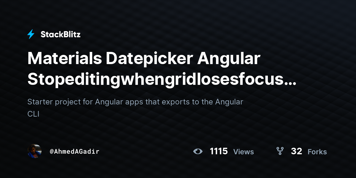 Materials Datepicker Angular Stopeditingwhengridlosesfocus Ag - StackBlitz