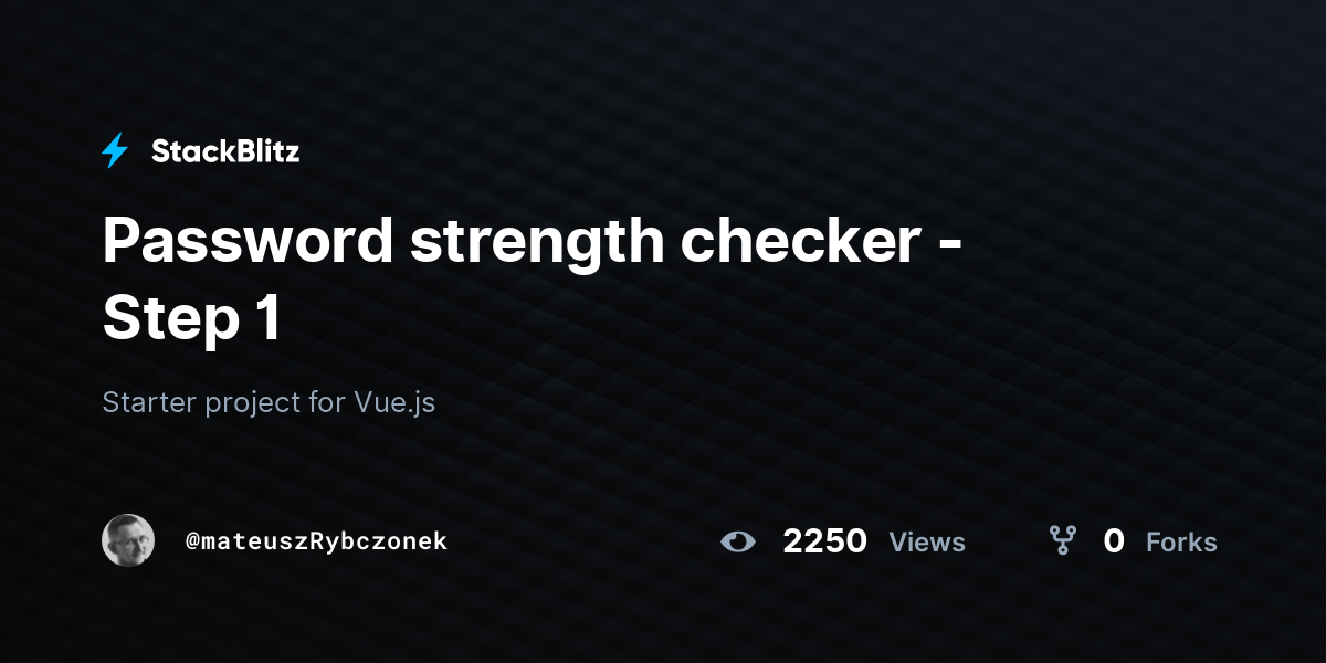 Password strength checker - Step 1 - StackBlitz
