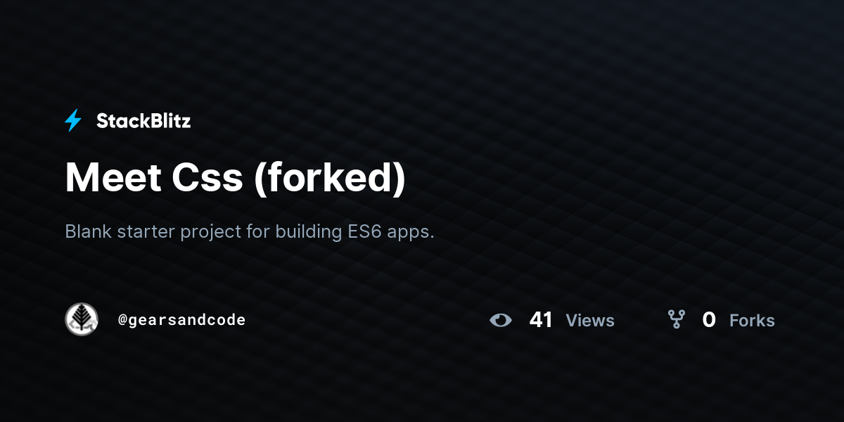 Meet Css (forked) - StackBlitz