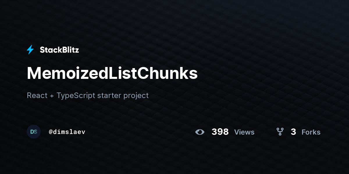 MemoizedListChunks - StackBlitz