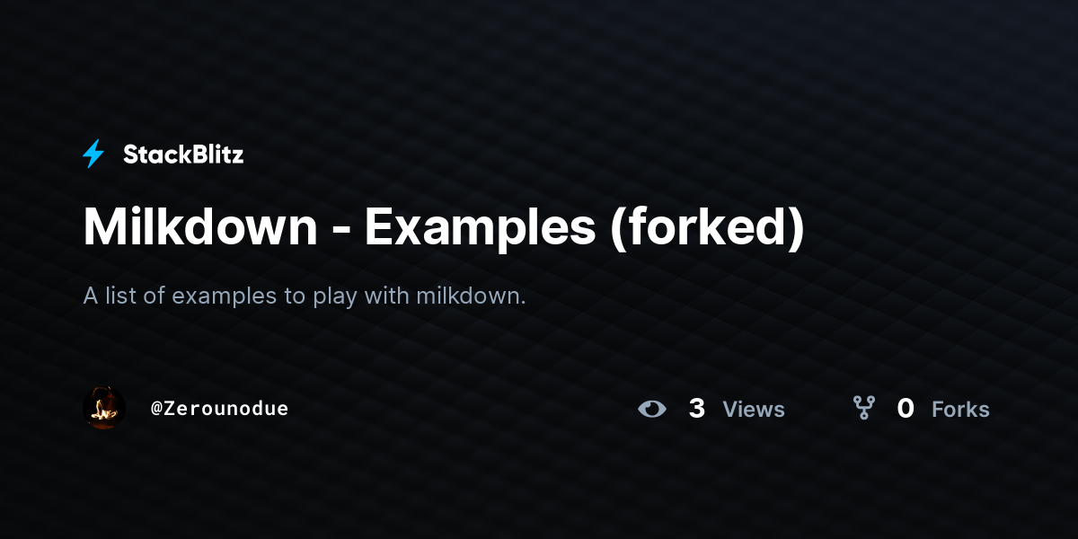 Milkdown - Examples (forked) - StackBlitz