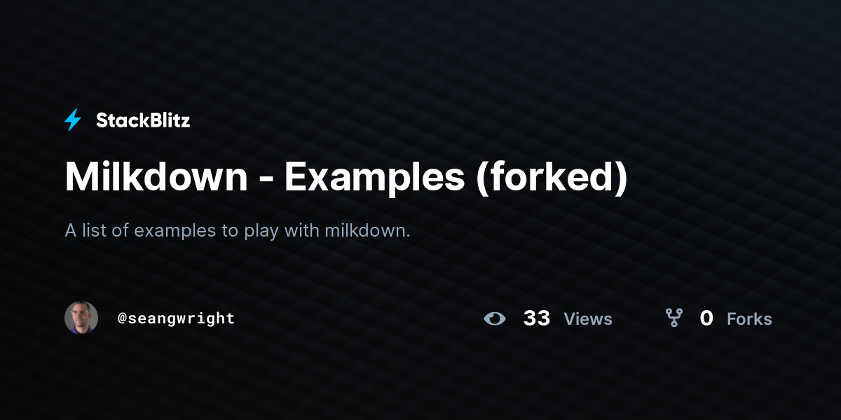 Milkdown - Examples (forked) - StackBlitz
