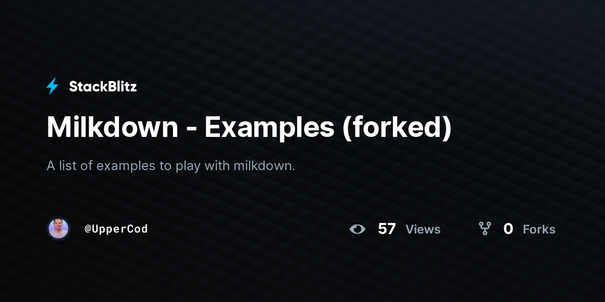 Milkdown - Examples (forked) - StackBlitz
