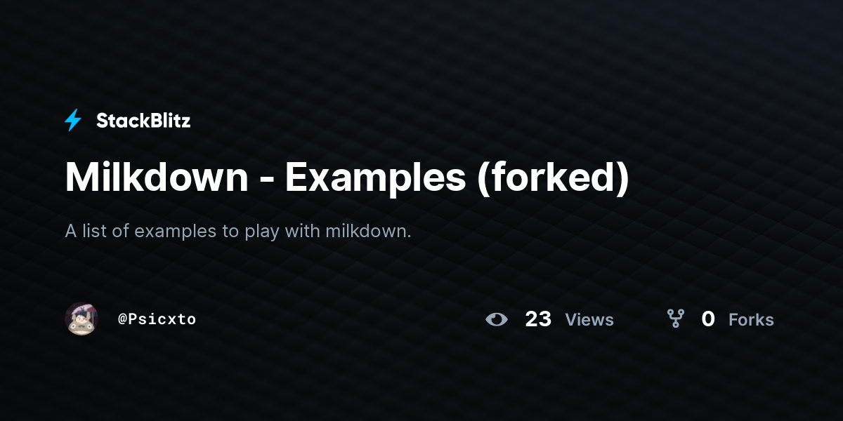 Milkdown - Examples (forked) - StackBlitz