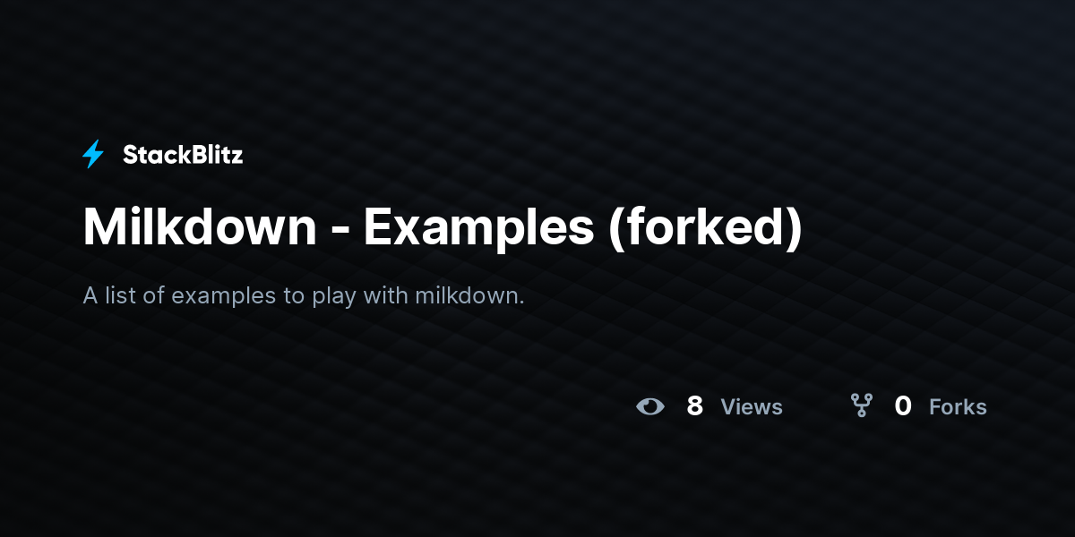 Milkdown - Examples (forked) - StackBlitz