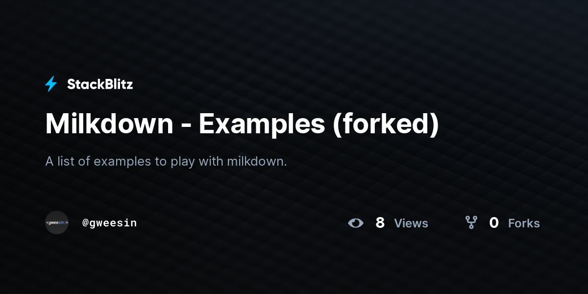 Milkdown - Examples (forked) - StackBlitz