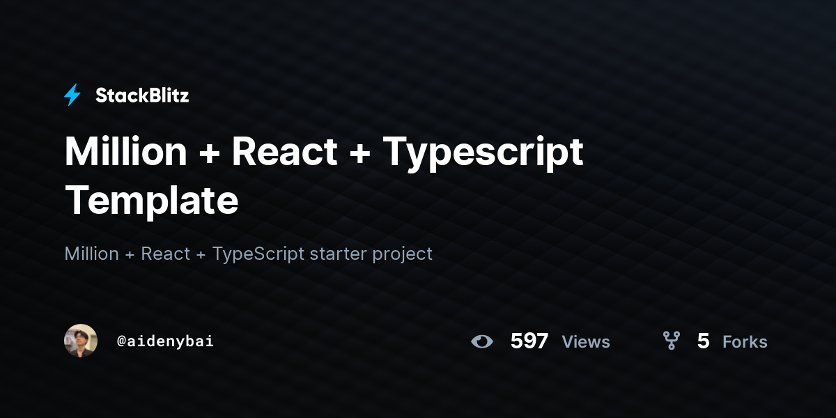 Million + React + Typescript Template - StackBlitz