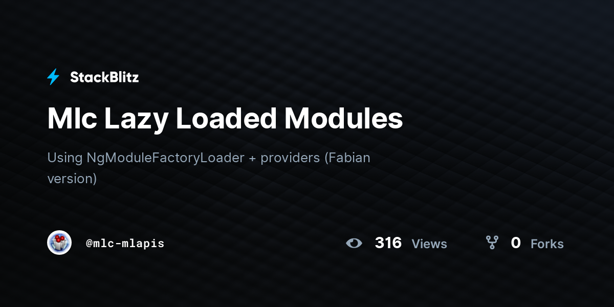 Mlc Lazy Loaded Modules - StackBlitz