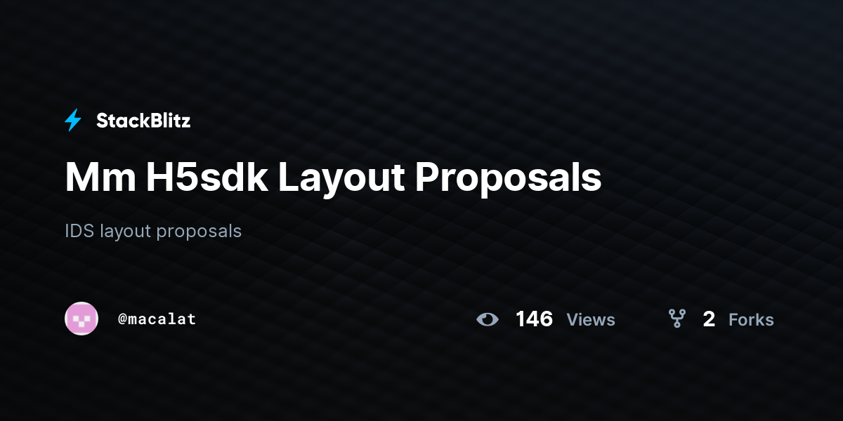 Mm H5sdk Layout Proposals - StackBlitz