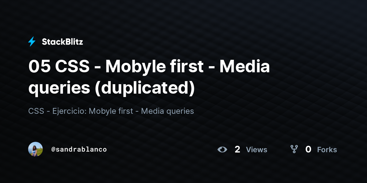 05 CSS - Mobyle first - Media queries (duplicated) - StackBlitz