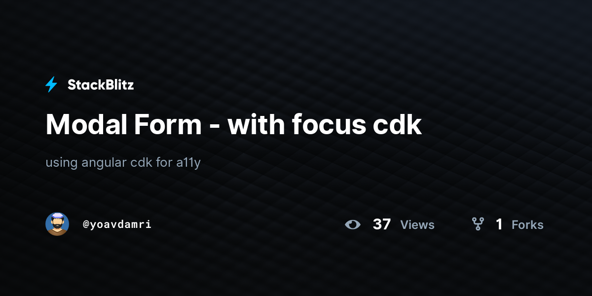 Modal Form - with focus cdk - StackBlitz