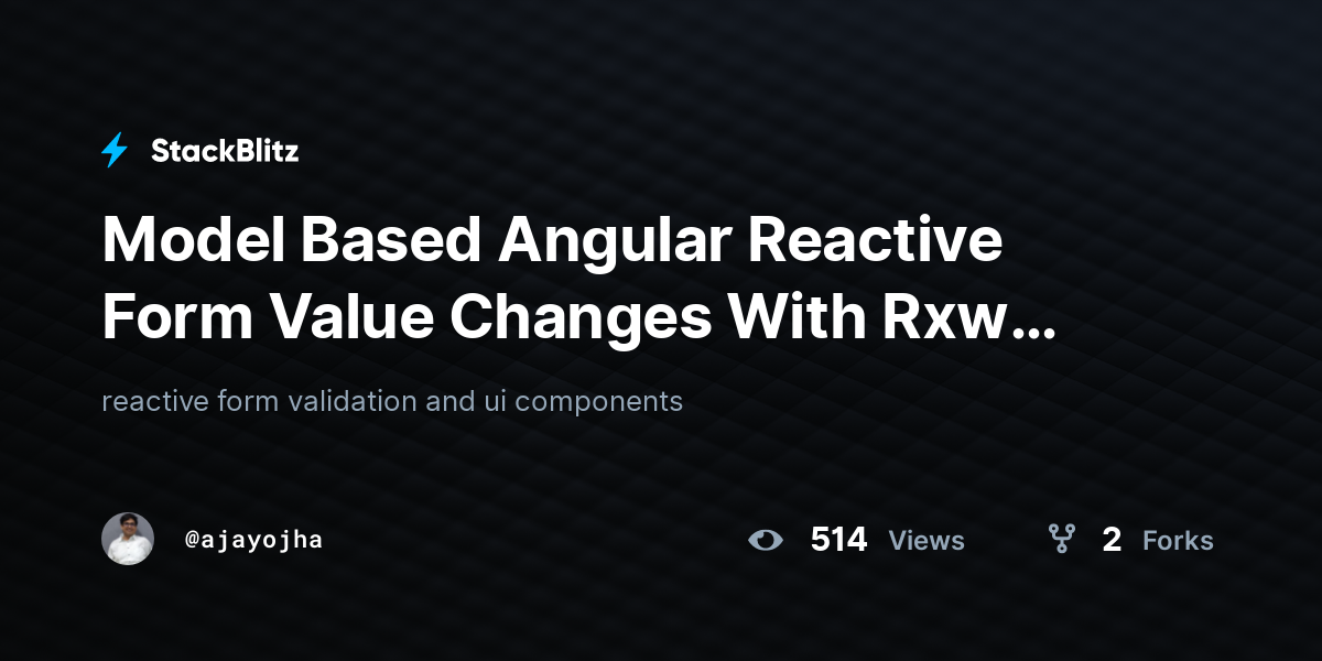Model Based Angular Reactive Form Value Changes With Rxw (forked ...