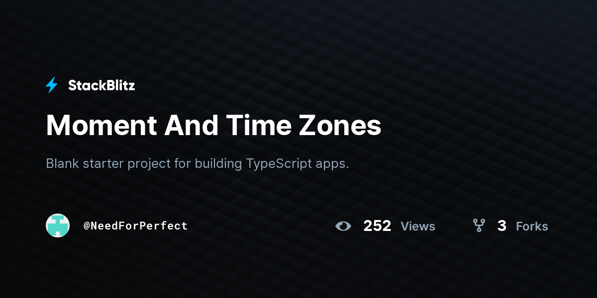 Moment And Time Zones - StackBlitz