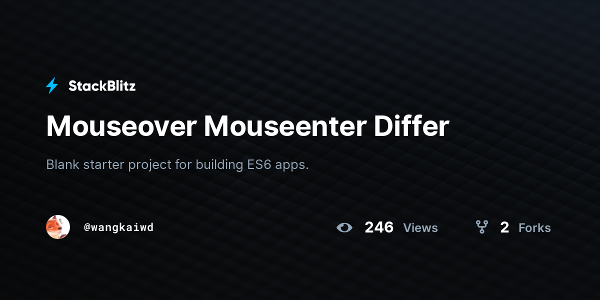 Mouseover Mouseenter Differ - StackBlitz
