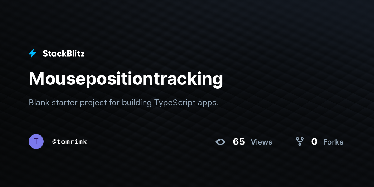 Mousepositiontracking - StackBlitz