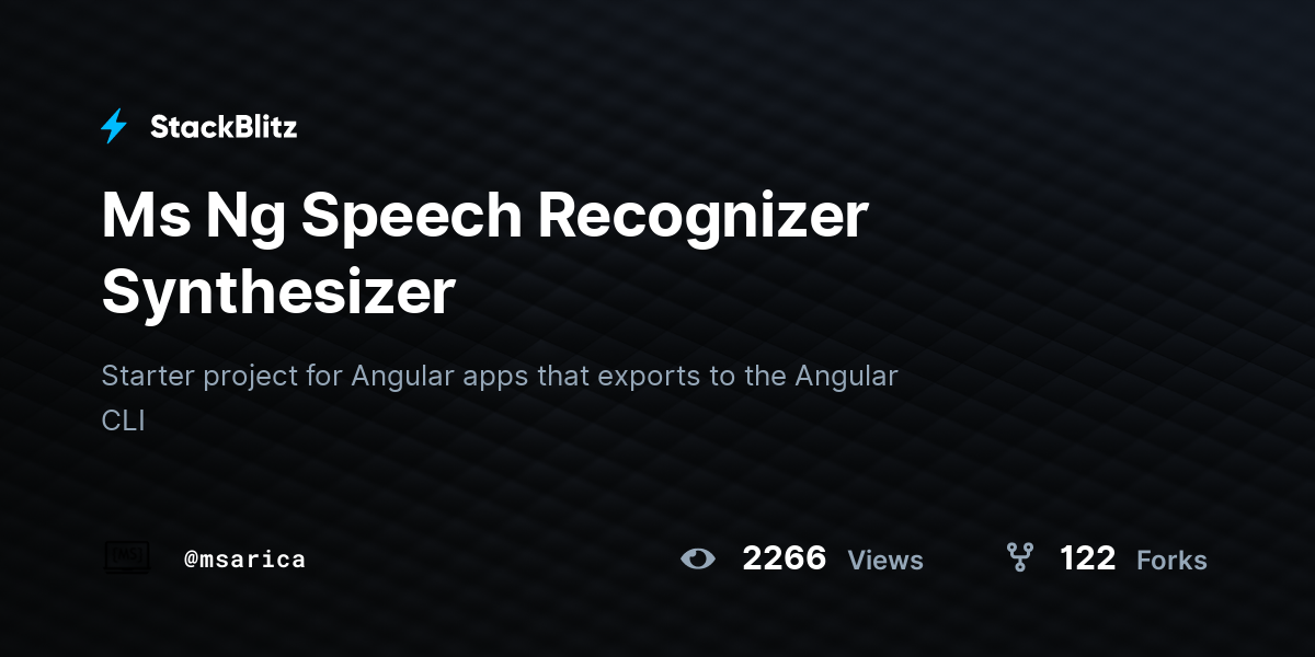 Ms Ng Speech Recognizer Synthesizer - StackBlitz