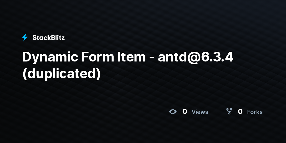 Dynamic Form Item - antd@6.3.4 (duplicated) - StackBlitz