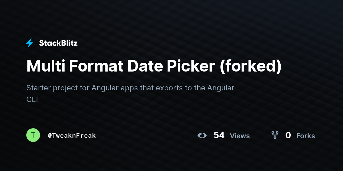 Multi Format Date Picker (forked) - StackBlitz