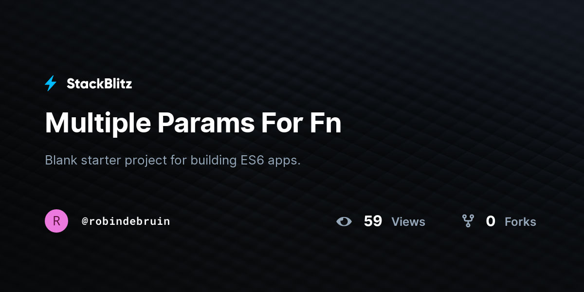 Multiple Params For Fn - StackBlitz